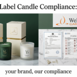 Private label candle compliance documentation for European markets — IFRA, CLP, and REACH certificates from Welburn Candles